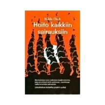 Hoito kaikkiin sairauksiin - Hulda Clark